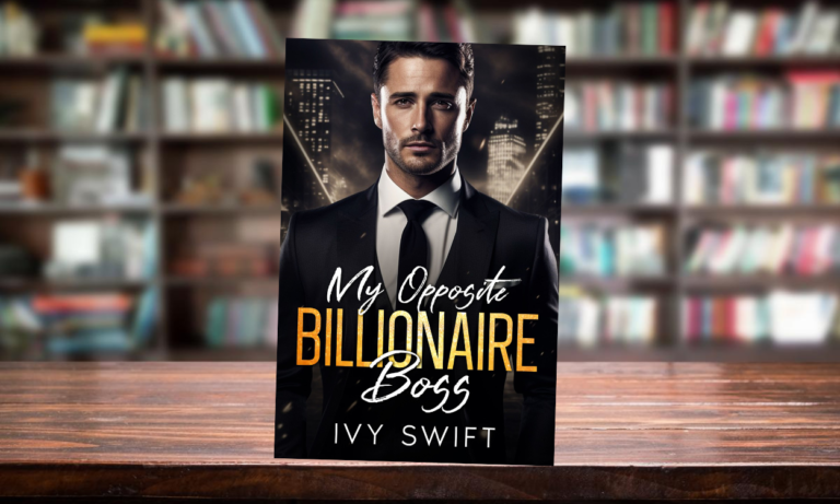 contemporary romance novels, stories,‘My Opposite Billionaire Boss’, to my debut ‘My Forbidden Billionaire Boss’,
